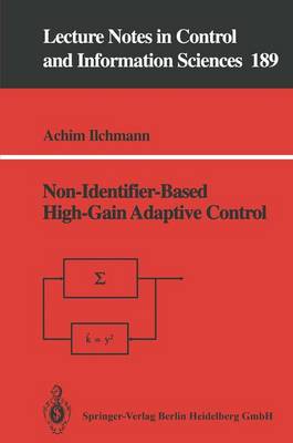 Non-Identifier-Based High-Gain Adaptive Control