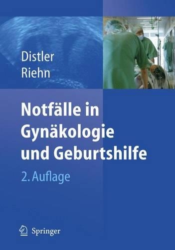 Notfalle in Gynakologie Und Geburtshilfe