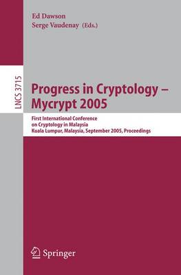 Progress in Cryptology – Mycrypt 2005