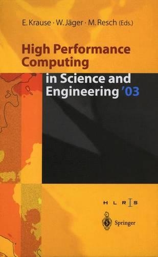 High Performance Computing in Science and Engineering '03