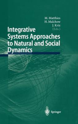 Integrative Systems Approaches to Natural and Social Dynamics