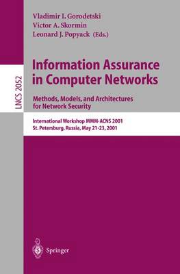 Information Assurance in Computer Networks: Methods, Models and Architectures for Network Security