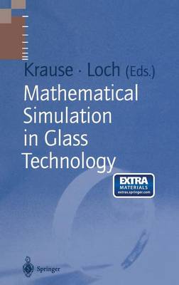 Mathematical Simulation in Glass Technology