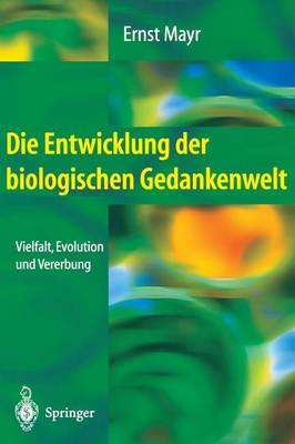 Die Entwicklung der biologischen Gedankenwelt