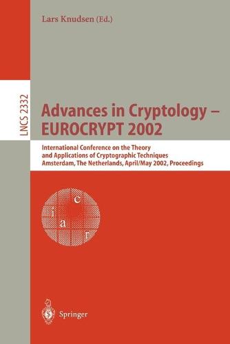 Advances in Cryptology – EUROCRYPT 2002