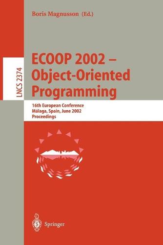 ECOOP 2002 - Object-Oriented Programming