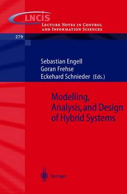 Modelling, Analysis and Design of Hybrid Systems