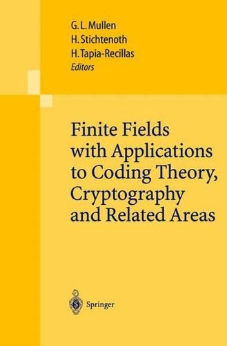 Finite Fields with Applications to Coding Theory, Cryptography and Related Areas