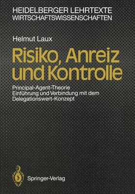 Risiko, Anreiz und Kontrolle