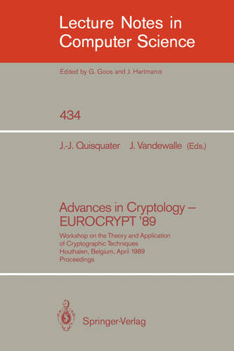 Advances in Cryptology - EUROCRYPT '89