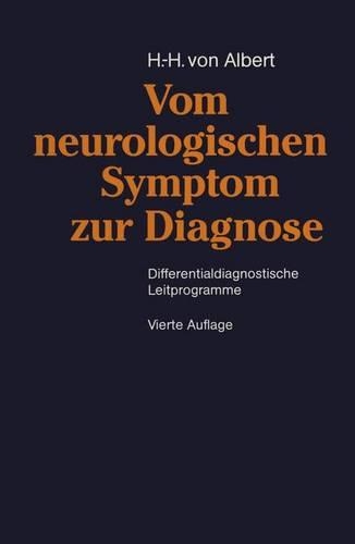 Vom Neurologischen Symptom zur Diagnose