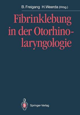 Fibrinklebung in der Otorhinolaryngologie