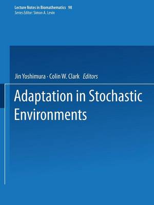 Adaptation in Stochastic Environments