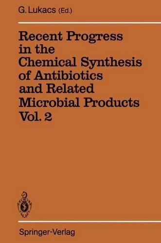 Recent Progress in the Chemical Synthesis of Antibiotics and Related Microbial Products