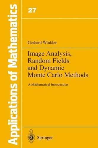 Image Analysis, Random Fields and Dynamic Monte Carlo Methods