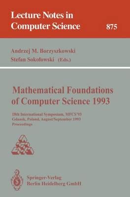 Mathematical Foundations of Computer Science 1993