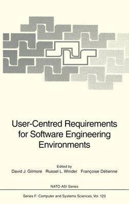 User-Centred Requirements for Software Engineering Environments