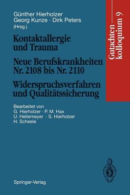 Kontaktallergie und Trauma Neue Berufskrankheiten Nr. 2108 bis Nr. 2110. Widerspruchsverfahren und Qualitätssicherung