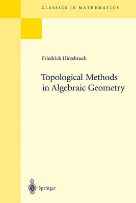 Topological Methods in Algebraic Geometry