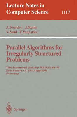 Parallel Algorithms for Irregularly Structured Problems