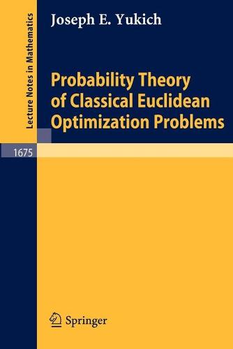Probability Theory of Classical Euclidean Optimization Problems