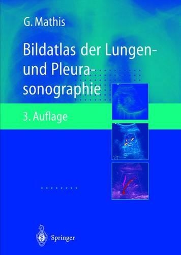 Bildatlas Der Lungen- Und Pleurasonographie