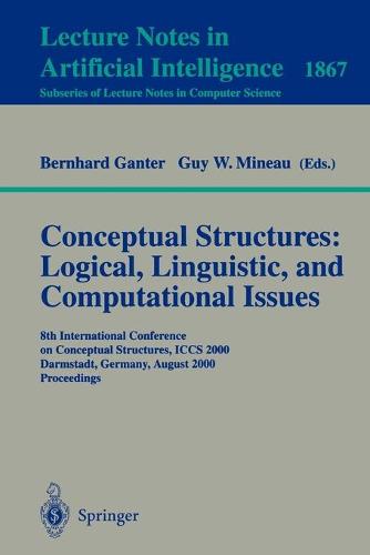 Conceptual Structures: Logical, Linguistic, and Computational Issues