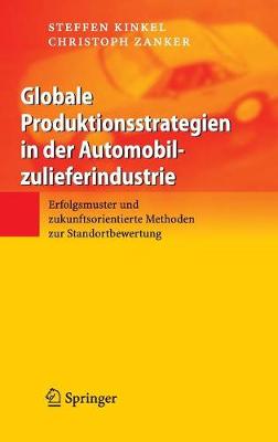 Globale Produktionsstrategien in der Automobilzulieferindustrie