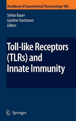 Toll-Like Receptors (TLRs) and Innate Immunity