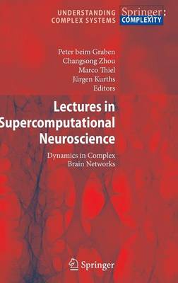 Lectures in Supercomputational Neuroscience