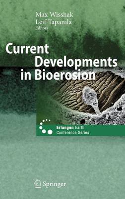 Current Developments in Bioerosion