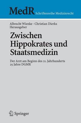 Zwischen Hippokrates und Staatsmedizin
