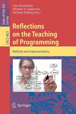 Reflections on the Teaching of Programming
