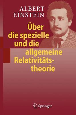 Uber Die Spezielle Und Die Allgemeine Relativit Tstheorie (24. Aufl.)