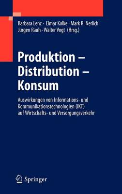 Produktion - Distribution - Konsum
