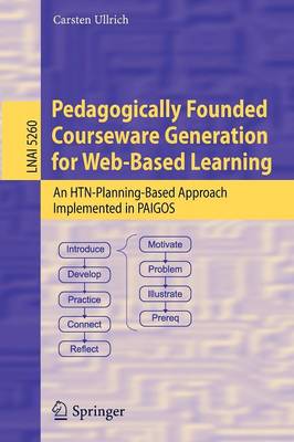 Pedagogically Founded Courseware Generation for Web-Based Learning