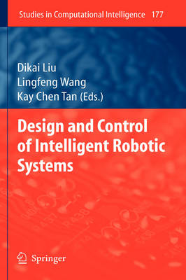 Design and Control of Intelligent Robotic Systems
