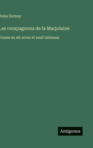 Les compagnons de la Marjolaine
