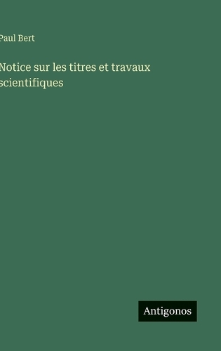 Notice sur les titres et travaux scientifiques