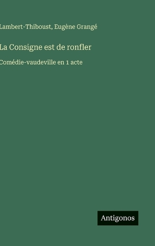 La Consigne est de ronfler