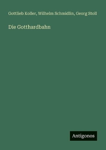 Die Gotthardbahn