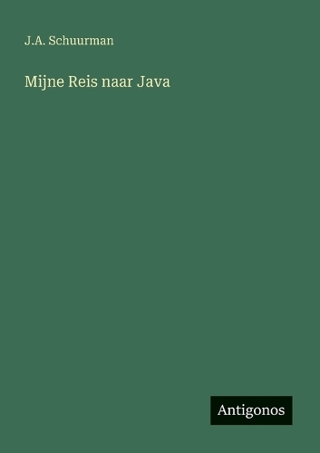 Mijne Reis naar Java