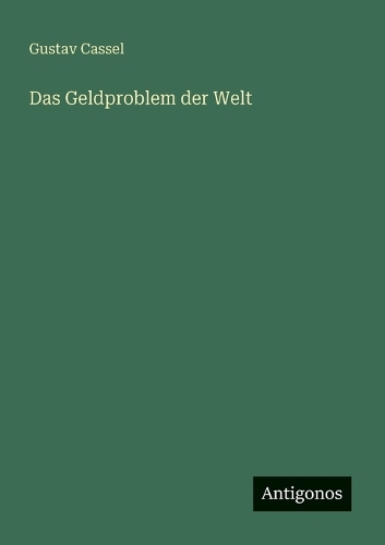 Das Geldproblem der Welt