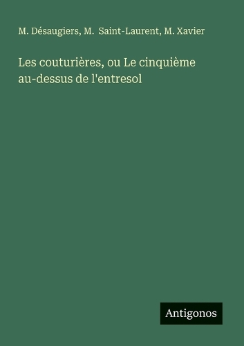 Les couturières, ou Le cinquième au-dessus de l'entresol