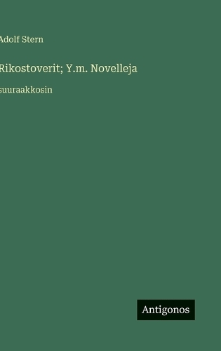 Rikostoverit; Y.m. Novelleja