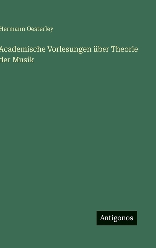 Academische Vorlesungen über Theorie der Musik