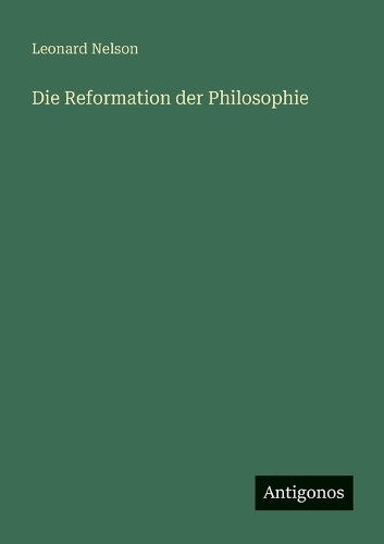 Die Reformation der Philosophie
