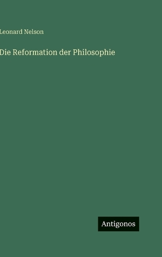 Die Reformation der Philosophie