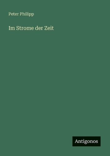 Im Strome der Zeit