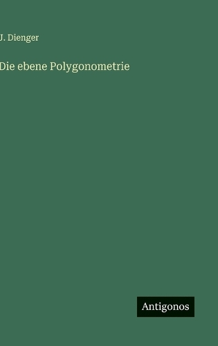 Die ebene Polygonometrie